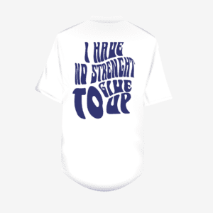 Camiseta Oversized NO STRENGHT TO GIVE UP
